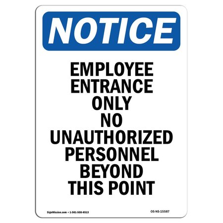 SIGNMISSION OSHA Notice Sign, 24" Height, Rigid Plastic, NOTICE Employee Entrance Only Sign, Portrait OS-NS-P-1824-V-15587